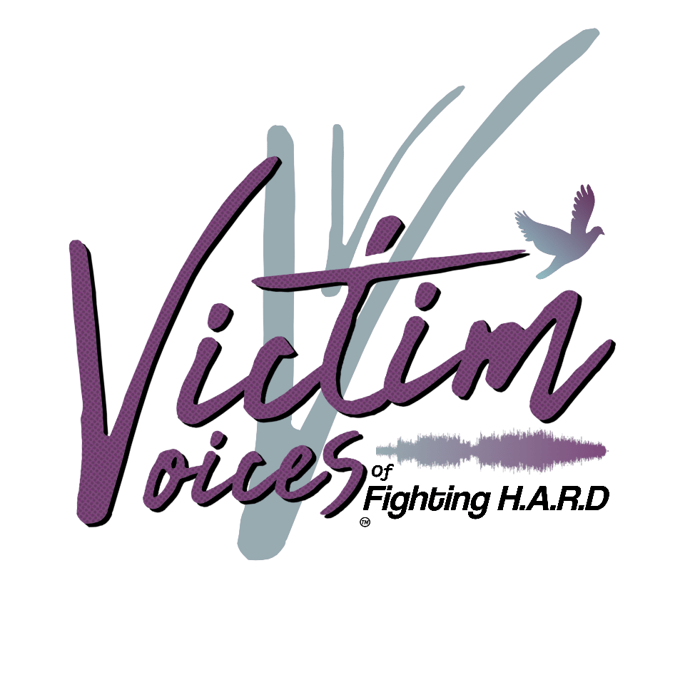 Victim Voices  |  a Fighting H.A.R.D Initiative